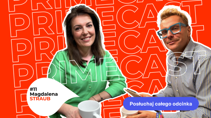 Podcast Prime Cast – Docenianie w biznesie. Rozmowa z Magdaleną Straub